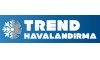 TREND HAVALANDIRMA & İKLİMLENDİRME